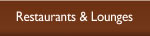 Restaurants & Lounges
