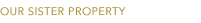 Our Sister Property