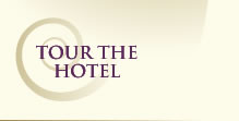 Tour the Hotel