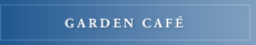 Garden Cafe