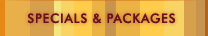 Specials and Packages