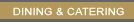 Dining & Catering