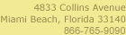 4833 Collins Avenue Miami Beach, Florida 33140 866-765-9090