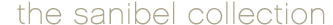 The Sanibel Collection
