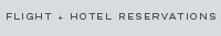 Flight + Hotel Reservations