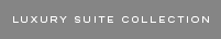 Luxury Suite Collection